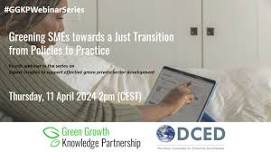 GGKP Webinar: Greening SMEs Towards a Just Transition From Policies To Practice