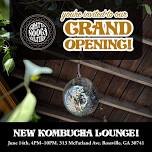 Kombucha Lounge Grand Opening