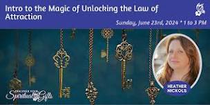 Intro to the Magic of Unlocking the Law of Attraction