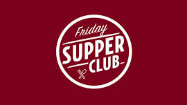 Friday Supper Club @ The Avalon