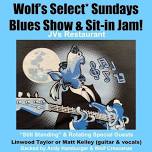 Wolf's Select Sundays Blues Show & Sit-in Jam at JVs!