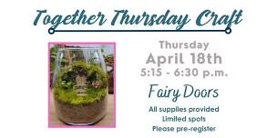 Together Thursdays - Fairy Doors Craft