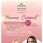 Mamas Connect Lunch-N-Learn