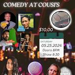 Comedy at Cousi's.                 May 2024