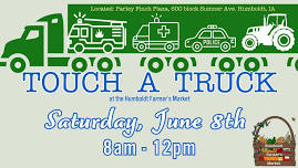 TOUCH A TRUCK 2024 - Humboldt Farmer's Market