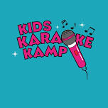 Kids Karaoke Kamp