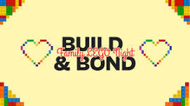 Build & Bond - Family LEGO Night