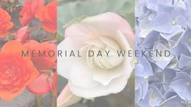 Memorial Day Weekend at Petal & Twine