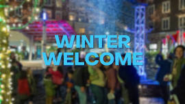 WINTER WELCOME — DOWNTOWN STORRS