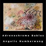 Adrenochrome Babies, Angelic Numberwang, Holy Humm