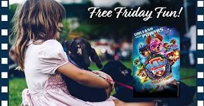 Free Friday Fun: Movie Night with Paw Patrol: The Mighty Movie