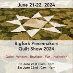 Bigfork Piecemakers’ Quilt Show