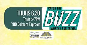 Buzz Worthy Pub Trivia @ YBB Delmont