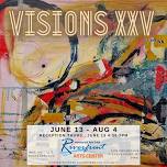 Visions XXV Juried Exhibition Featuring Juror Talk