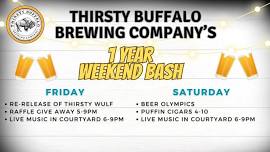 Thirsty Buffalo Brewing Company's 1 Year Weekend Bash