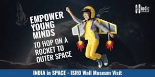 INDIA in SPACE - ISRO Wall Museum Visit