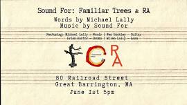 Sound For: Familiar Trees & RA featuring Michael Lally