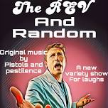 The Rev & Random Variety Comedy Show