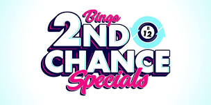 Bingo 2nd Chance Specials