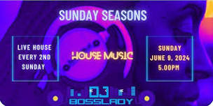 SUNDAY SEASONS (House Music)