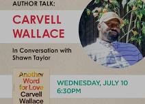 Author Talk: Carvell Wallace with Shawn Taylor