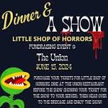 Little Shop of Horrors, by Howard Ashman - Saturday, June 15