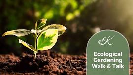 Ecological Gardening Walk & Talk