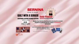 Quilt on a Serger with BERNINA Educator- Shelly Fitzgerald