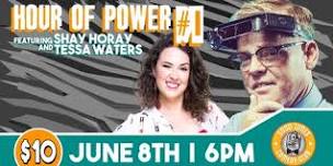 Hour of Power #1 ft. Shay Horay and Tessa Waters