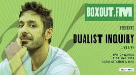 boxout.fm presents Dualist Inquiry (LIVE A/V) and Goya | Events in Delhi