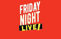 Friday Night LIVE!