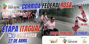 Corrida Federal Rosa - Contra a Violência Doméstica Etapa Itaguaí