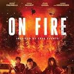 Bring Lunch: Watch a Movie: On Fire