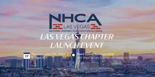 National Hispanic Construction Alliance - Las Vegas Chapter Launch Event,