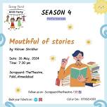 Mouthful of Stories- A Storytelling performance by Vikram Sridhar