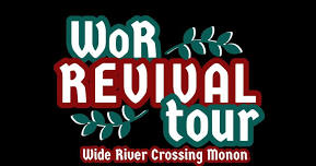 Revival Tour: Wide River Crossing Monon