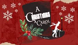 A CHRISTMAS CAROL AT THE BANCROFT VILLAGE PLAYHOUSE