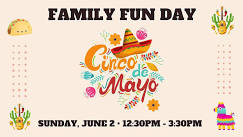 Cinco de Mayo Family Fun Day