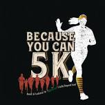 Because You Can 5K