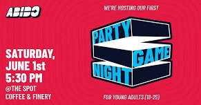 YOUNG ADULTS 1st PARTY GAME NIGHT