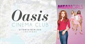 Oasis Cinema Club: Mean Girls