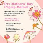 Pre-Mothers Day Handmade Popup Market