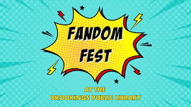 Fandom Fest at the Brookings Public Library