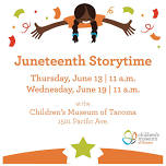 Juneteenth 2024 Storytime | Children’s Museum of Tacoma