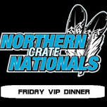 Northern Crate Nationals : FRIDAY NIGHT VIP DINNER