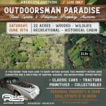 Absolute Outdoorsman Paradise Real Estate & Personal Property Auction