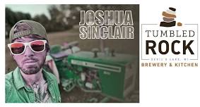 JOSHUA SINCLAIR live @ Tumbled Rock Brewery