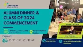 Leadership Unlimited Alumni Dinner & Class of 2024 Commencement