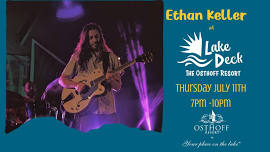 Ethan Keller LIVE at Lake Deck at The Osthoff Resort