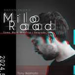 Quarentajp presents Milo Raad in Nagoya